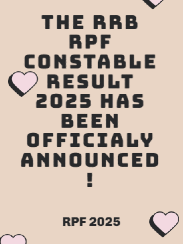RRB RPF Constable result 2025 officialy announced!
